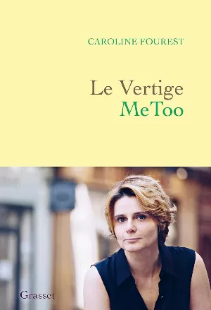 Caroline Fourest - Le Vertige MeToo